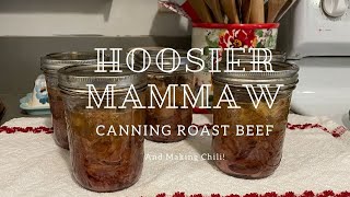 Canning Roast Beef and Making Chili [upl. by Tfat]