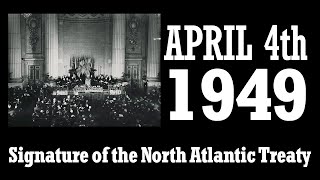 Signature of the North Atlantic Treaty  April 4th 1949 in Washington [upl. by Kaela936]