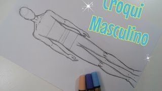 TUTORIAL  Como Desenhar um Croqui Masculino [upl. by Naeruat889]