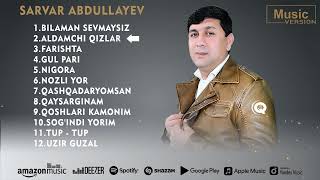 Sarvar Abdullayev  Qoshiqlar tuplami Music version [upl. by Annwahsal]