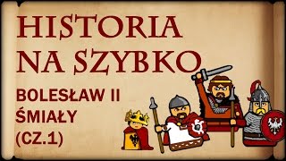 Historia Na Szybko  Bolesław II Śmiały cz1 Historia Polski 11 10581062 [upl. by Laurent]