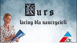 Kurs łaciny dla nauczycieli  darmowa lekcja [upl. by Eveneg88]