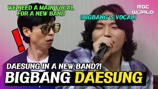 CC DAESUNG trying out for a main vocal in a new band BIGBANG DAESUNG [upl. by Ani]