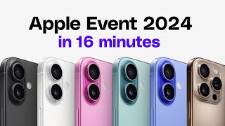 iPhone 16 event in 16 minutes [upl. by Osnola]