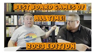 Top Ten Board Games of All Time  2023 Edition  Board Game Fellowship [upl. by Nohcim]