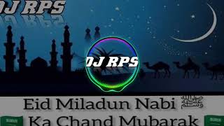 barvi ka chand aaya dj  barvi ka chand aaya jhande lagao ghar ko sajao dj mix  DJ RPS [upl. by Nerine]