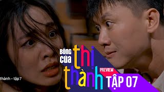 Preview Bóng Của Thị Thành tập 7  Trang Phạm bị chồng cũ làm trò đồi bại trong nhà hoang [upl. by Inilahs377]