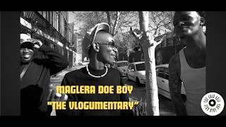 MAGLERA DOE BOY THE VLOGUMENTARY  A TIME CAPSULE BY THE GOLD AXIS [upl. by Nivert615]