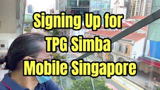 Signing up for TPG SIMBA Mobile Singapore… and Porting Phone Number from M1 [upl. by Minardi]