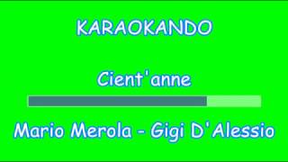 Karaoke Italiano  Cientanne  Mario Merola  Gigi DAlessio  Testo [upl. by Danna]