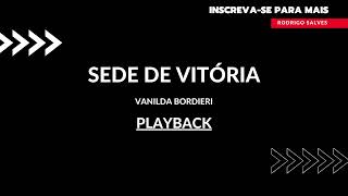 Sede de vitória  Vanilda Bordieri Playback [upl. by Gnex]