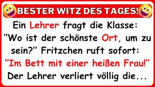 🤣 BESTER WITZ DES TAGES Ein Lehrer fragt seine Klasse Wo ist der schönste Ort um zu sein“ [upl. by Kele]