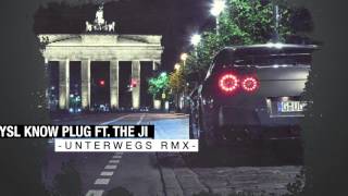 Unterwegs Remix  feat YSL Know Plug   Ferenc The Ji [upl. by Sobel473]