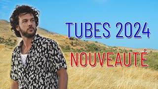 Musique 2024 Nouveauté ⚡ Tubes 2024 Nouveauté ⚡ Des Nouvelles Chansons Francaises [upl. by Breed]