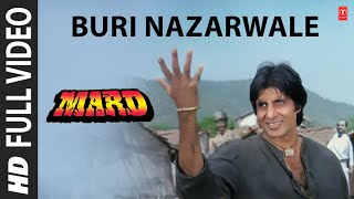 Buri Nazarwale Full Video Song  Mard  Shabbir Kumar  Anu Malik  Amitabh Bachchan Amrita Singh [upl. by Rillis182]