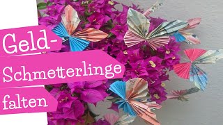 Geldschmetterlinge falten  Schmetterling aus Geldschein falten  Anleitung Geldgeschenk  mommymade [upl. by Erund]