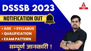 DSSSB Vacancy 2023  DSSSB New Vacancy Syllabus Age Qualification ExamPattern Full Details [upl. by Liamsi]