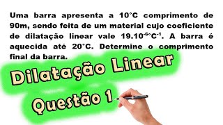 Física  Dilatação Linear  Questão 1  Prof Edson Dias [upl. by Jeremy]