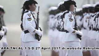 PENERIMAAN BINTARA TNI AL TAHUN 2017 [upl. by Spoor]