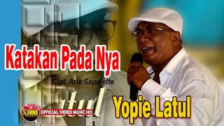 KATAKAN PADANYA  YOPIE LATUL  KEVINS MUSIC PRODUCTION  OFFICIAL VIDEO MUSIC [upl. by Lynea]