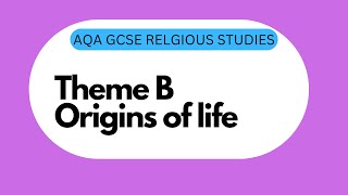 GCSE RS Theme B5 Origins of life [upl. by Cissie]