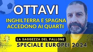 EUROPEI 2024 INGHILTERRA E SPAGNA AI QUARTI [upl. by Prebo368]