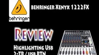 Behringer Xenyx 1222 Review 2TR RTN [upl. by Erimahs80]