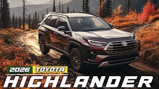 2026 Toyota Highlander Predicted Changes and Upgrades [upl. by Helban]