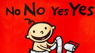 NO NO YES YES by Leslie Patricelli l TODDLER CONCEPTS l storytime parenting toddler preschool [upl. by Rot840]