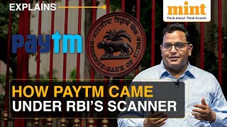 How Paytm Payments Bank Came Under RBI’s Scanner  Explained  Mint Explains [upl. by Wynn]