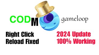 Gameloop CODM 2024 Season 11 Right Click amp Reload Fixed 100  Download link description [upl. by Etselec199]