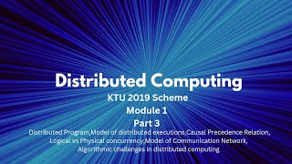 Distributed Computing KTU 2019 Scheme Module 1 Part 3 [upl. by Henghold]