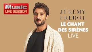 Jérémy Frérot interprète en LIVE quot le chant des sirènes quot [upl. by Butterworth]