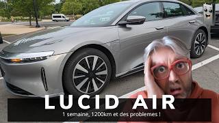 Lucid Air Pure⚡ Une Semaine de Conduite et 1200 km  Ce que Vous Devez Savoir  Grosse déception [upl. by Nodnab]