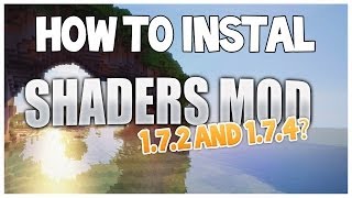 Minecraft How to install Shaders Mod 172 amp 174  No Laggy ShaderPack  Download Links [upl. by Aiuoqes]