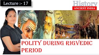 Polity During Rigvedic period Rigvedic Age  Ancient history of India by Rubi Mam 17 [upl. by Jeremie]