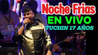 Noches Frias  Jose Luis Duran  EN VIVO  Tuchin 17 años [upl. by Asirrom]