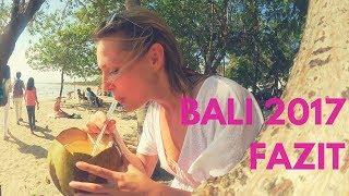 Lohnt sich ein TRIP nach BALI  FAZIT Bali 2017  Résumé Bali Urlaub 2017  TIPPS amp Erfahrungen [upl. by Ulu822]