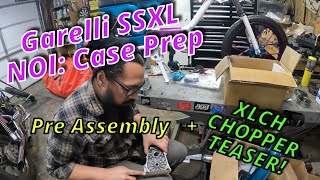 Garelli SSXL NOI Case Prep Before Assembly and XLCH Chopper Teaser [upl. by Annaed]