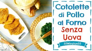 Cotoletta di Pollo al Forno Senza Uova con Contorno di Spinaci  Ricetta Light e Veloce  55Wiston55 [upl. by Obadiah325]