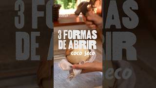 3 formas de abrir coco seco [upl. by Caughey]