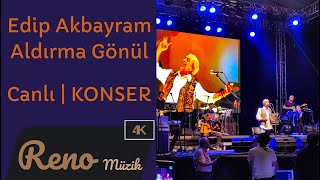 Edip Akbayram  Aldırma Gönül  Zonguldak Konser [upl. by Valera]