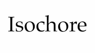 How to Pronounce Isochore [upl. by Nacim]