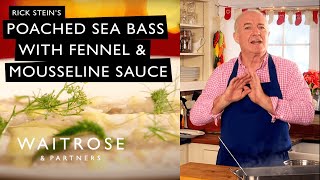 Rick Steins Poached Sea Bass With Fennel And Mousseline Sauce  Waitrose [upl. by Eldreda]