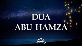 Dua Abu Hamza  دعاء ابوحمزه [upl. by Iorio355]