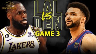 Los Angeles Lakers vs Denver Nuggets Game 3 Full Highlights  2023 WCF  FreeDawkins [upl. by Kalli120]