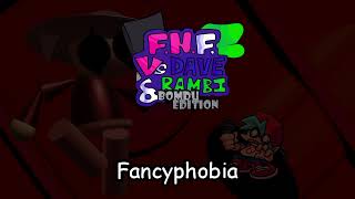 Fancyphobia  Bomdu Edition OST Cancelled [upl. by Inattyrb]