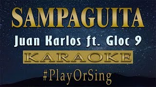 Sampaguita  Juan Karlos ft Gloc9 KARAOKE VERSION [upl. by Spiro]