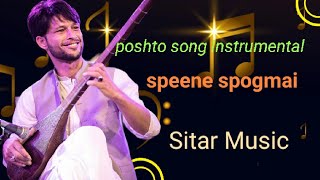 poshto songspeene spogmai wayachitrali sitar coverInstrumental [upl. by Annoj947]