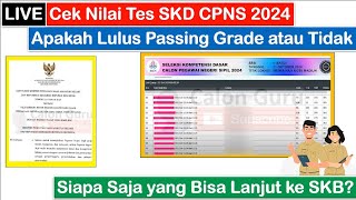 🔴LIVE Cek Nilai Tes SKD CPNS 2024 Apakah Lulus Passing Grade atau Tidak  Berhak Maju SKB CPNS 2024 [upl. by Hungarian]